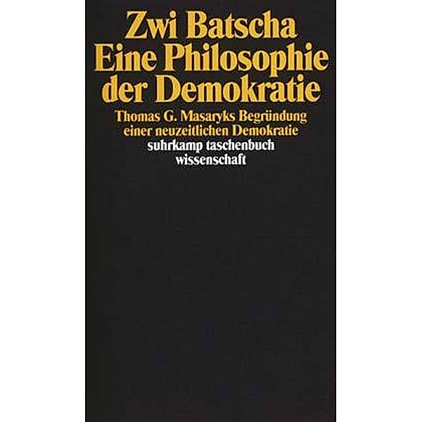 Eine Philosophie der Demokratie, Zwi Batscha