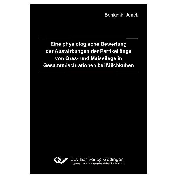 Eine physiologische Bewertung der Auswirkungen der Partikellänge von Gras- und Maissilage in Gesamtmischrationen bei Milchkühen