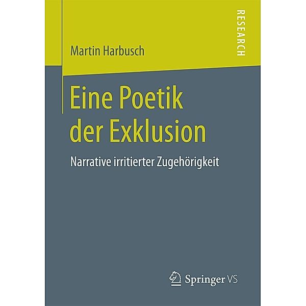 Eine Poetik der Exklusion, Martin Harbusch