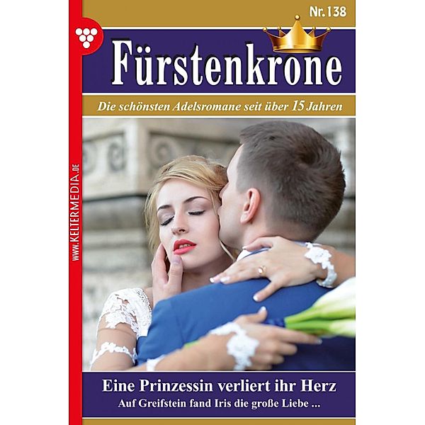 Eine Prinzessin verliert ihr Herz / Fürstenkrone Bd.138, Yvonne Bolten
