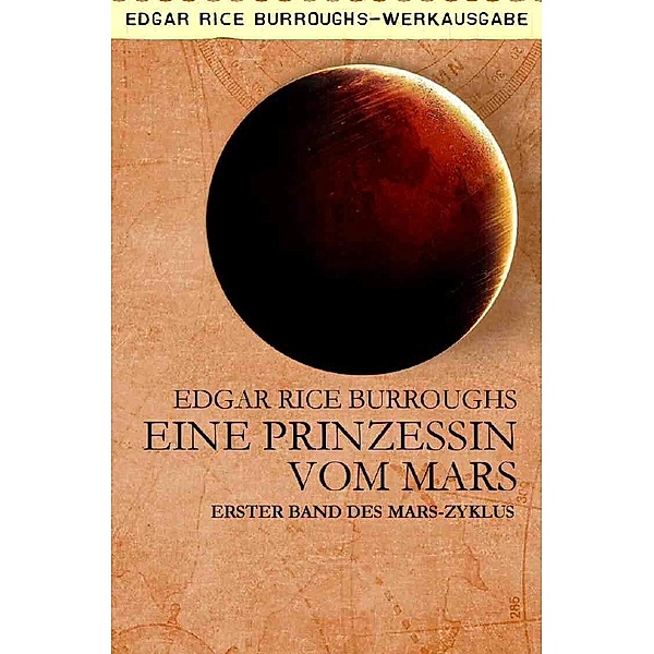 EINE PRINZESSIN VOM MARS, Edgar Rice Burroughs
