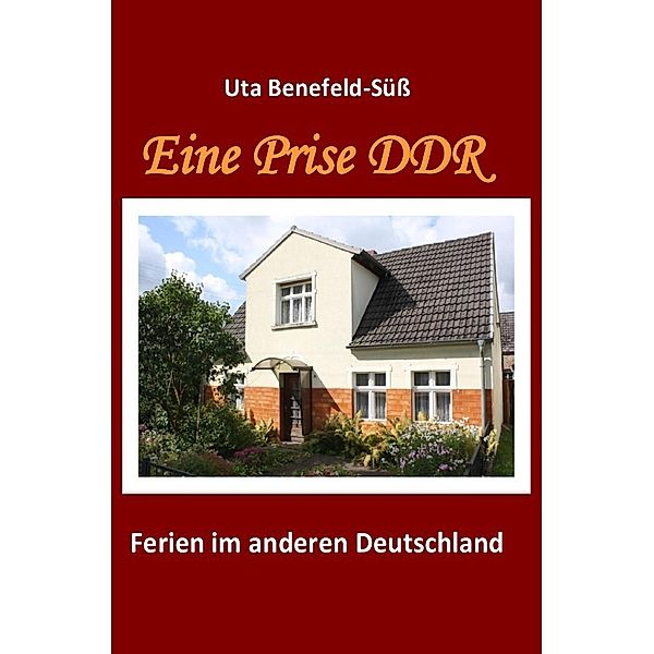 Eine Prise DDR, Uta Benefeld-Süß