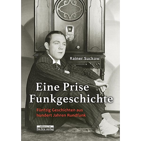 Eine Prise Funkgeschichte, Rainer Suckow