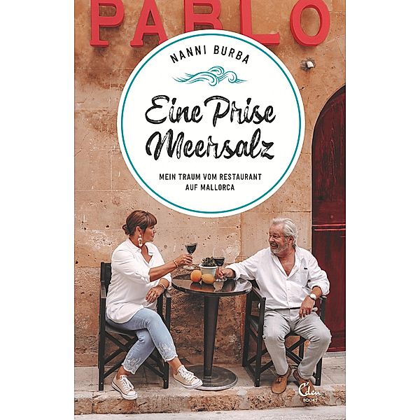 Eine Prise Meersalz / Sehnsuchtsorte Bd.15, Nanni Burba