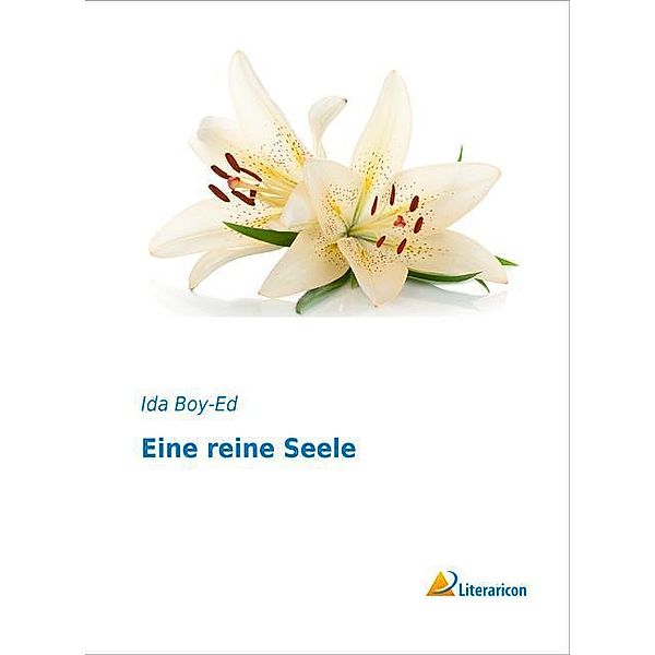 Eine reine Seele, Ida Boy-Ed