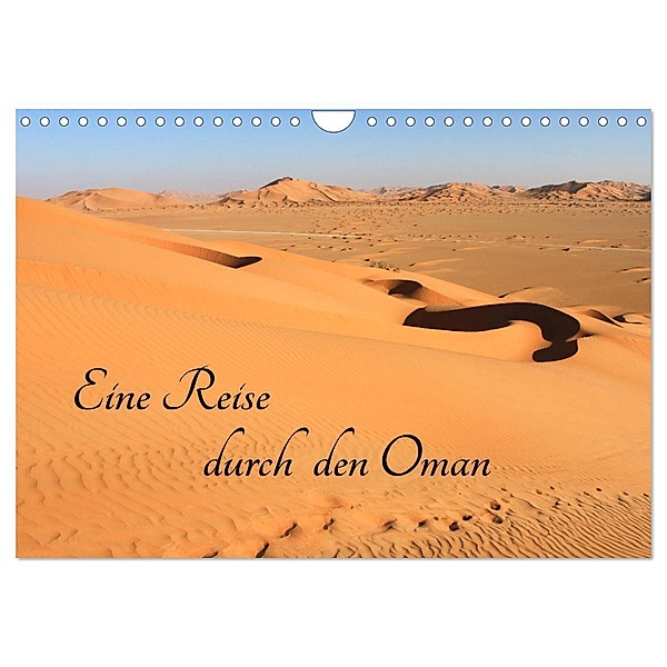Eine Reise durch den Oman (Wandkalender 2024 DIN A4 quer), CALVENDO Monatskalender, www.weltreise-unlimited.de