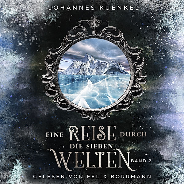 Eine Reise durch die sieben Welten (Band 2), Johannes Kuenkel