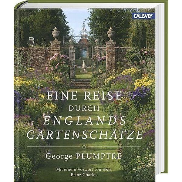 Eine Reise durch Englands Gartenschätze, George Plumptre