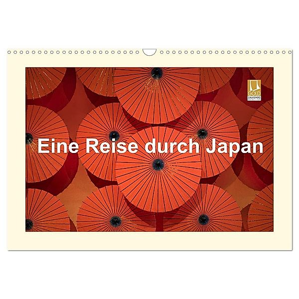Eine Reise durch Japan (Wandkalender 2025 DIN A3 quer), CALVENDO Monatskalender, Calvendo, Karl Heindl