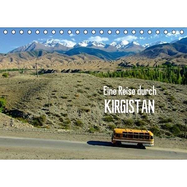 Eine Reise durch Kirgistan (Tischkalender 2015 DIN A5 quer), Sebastian Heinrich