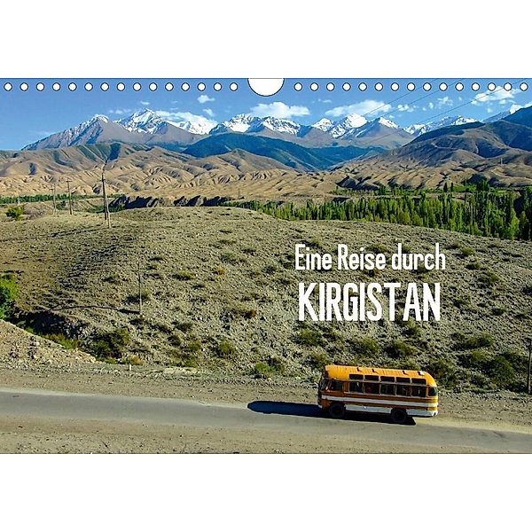 Eine Reise durch Kirgistan (Wandkalender 2020 DIN A4 quer), Sebastian Heinrich