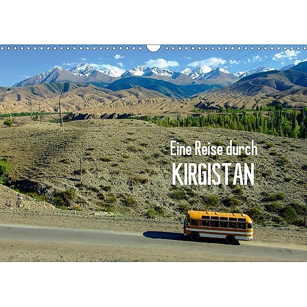 Eine Reise durch Kirgistan (Wandkalender 2021 DIN A3 quer), Sebastian Heinrich