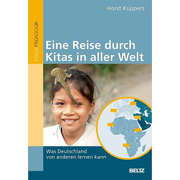 Eine Reise durch Kitas in aller Welt, Horst Küppers