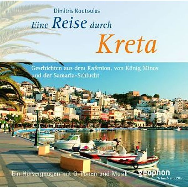 Eine Reise durch Kreta,1 Audio-CD, Dimitris Koutoulas