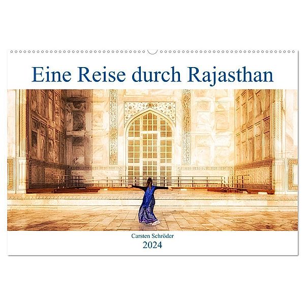 Eine Reise durch Rajasthan (Wandkalender 2024 DIN A2 quer), CALVENDO Monatskalender, Carsten Schröder