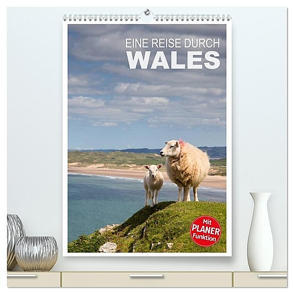 Eine Reise durch Wales (hochwertiger Premium Wandkalender 2024 DIN A2 hoch), Kunstdruck in Hochglanz, Ingrid Steiner & Günter Hofmann