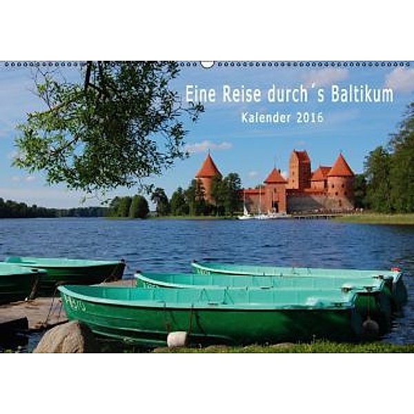 Eine Reise durchs Baltikum (Wandkalender 2016 DIN A2 quer), Gregor Müller