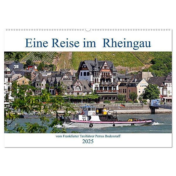 Eine Reise im Rheingau vom Frankfurter Taxifahrer Petrus Bodenstaff (Wandkalender 2025 DIN A2 quer), CALVENDO Monatskalender, Calvendo, Petrus Bodenstaff