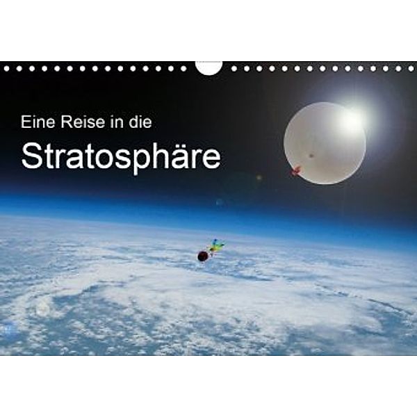 Eine Reise in die Stratosphäre (Wandkalender 2020 DIN A4 quer), Roland Störmer