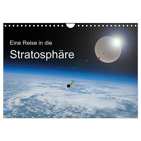 Eine Reise in die Stratosphäre (Wandkalender 2025 DIN A4 quer), CALVENDO Monatskalender, Calvendo, Roland Störmer