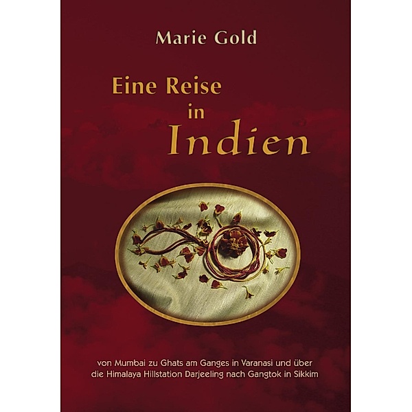 Eine Reise in Indien, Marie Gold