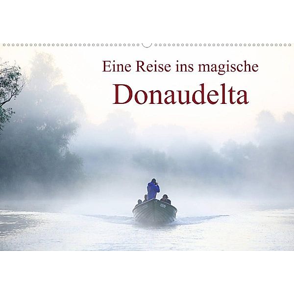 Eine Reise ins magische Donaudelta (Wandkalender 2021 DIN A2 quer), Cristina-Melania Meles