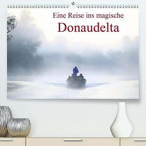 Eine Reise ins magische Donaudelta(Premium, hochwertiger DIN A2 Wandkalender 2020, Kunstdruck in Hochglanz), Cristina-Melania Meles