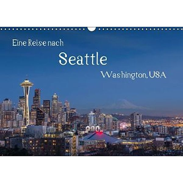 Eine Reise nach Seattle (Wandkalender 2016 DIN A3 quer), Thomas Klinder