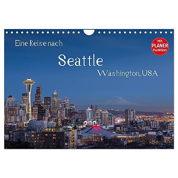 Eine Reise nach Seattle (Wandkalender 2024 DIN A4 quer), CALVENDO Monatskalender, Thomas Klinder