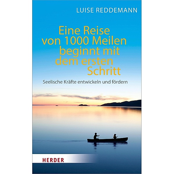 Eine Reise von 1000 Meilen beginnt mit dem ersten Schritt / Herder Spektrum Taschenbücher Bd.5919, Luise Reddemann