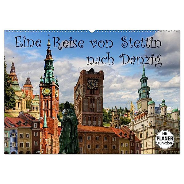 Eine Reise von Stettin nach Danzig (Wandkalender 2024 DIN A2 quer), CALVENDO Monatskalender, Paul Michalzik