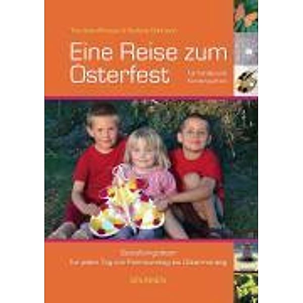 Eine Reise zum Osterfest für Familie und Kindergarten, Stefanie Böhmann, Christine Anlauff-Haase