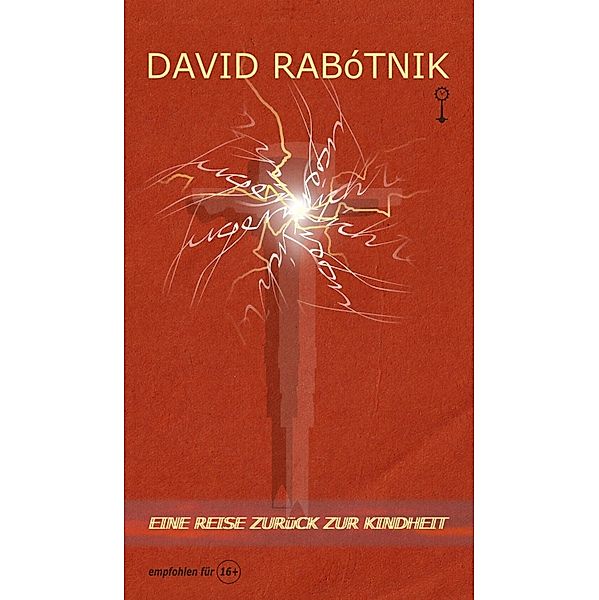 Eine Reise zurück zur Kindheit, David Rabótnik