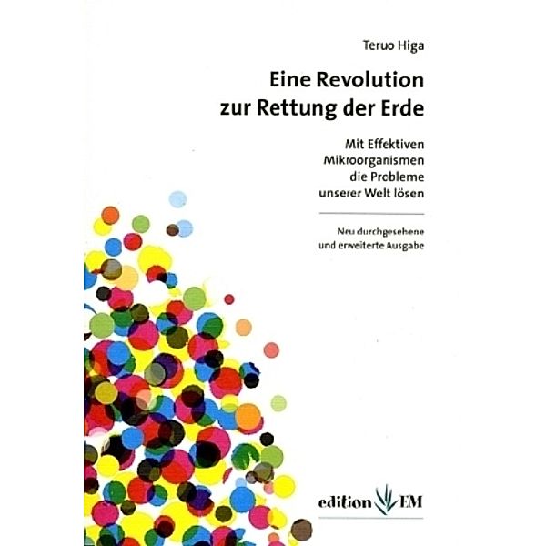 Eine Revolution zur Rettung der Erde, Teruo Higa