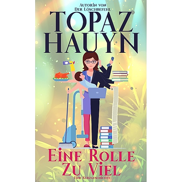 Eine Rolle Zu Viel, Topaz Hauyn