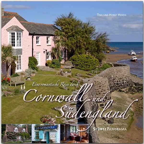 Eine romantische Reise durch Cornwall & Südengland, Tina Herzig