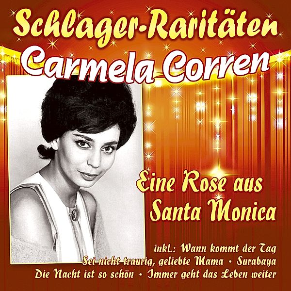 Eine Rose Aus Santa Monica (Schlager-Raritäten), Carmela Corren