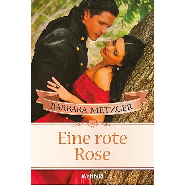 Eine rote Rose, Barbara Metzger