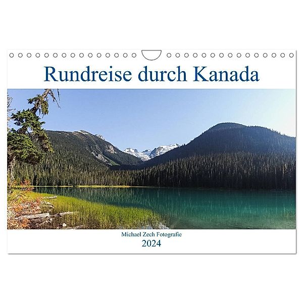 Eine Rundreise durch Kanada (Wandkalender 2024 DIN A4 quer), CALVENDO Monatskalender, Michael Zech Fotografie