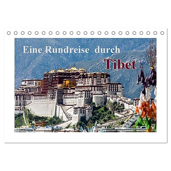 Eine Rundreise durch Tibet (Tischkalender 2024 DIN A5 quer), CALVENDO Monatskalender, Frank Baumert