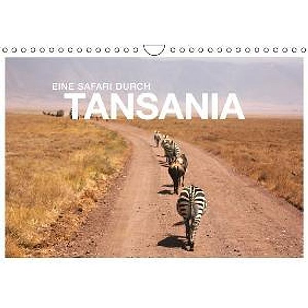 Eine Safari durch Tansania (Wandkalender 2015 DIN A4 quer), Martin Rädlinger