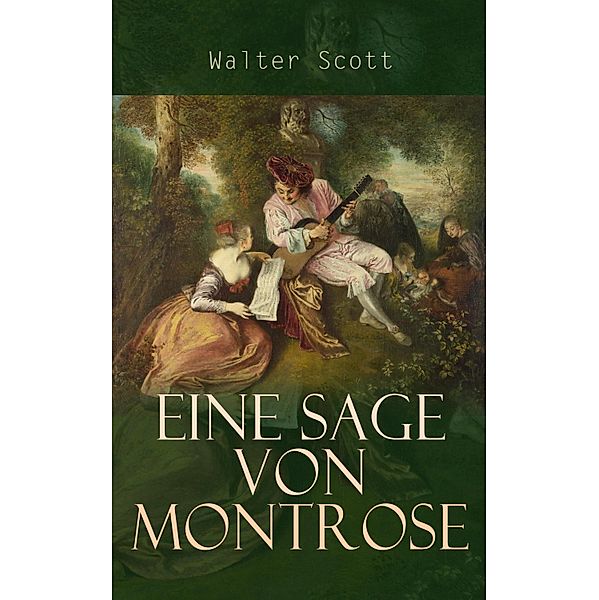 Eine Sage von Montrose, Walter Scott