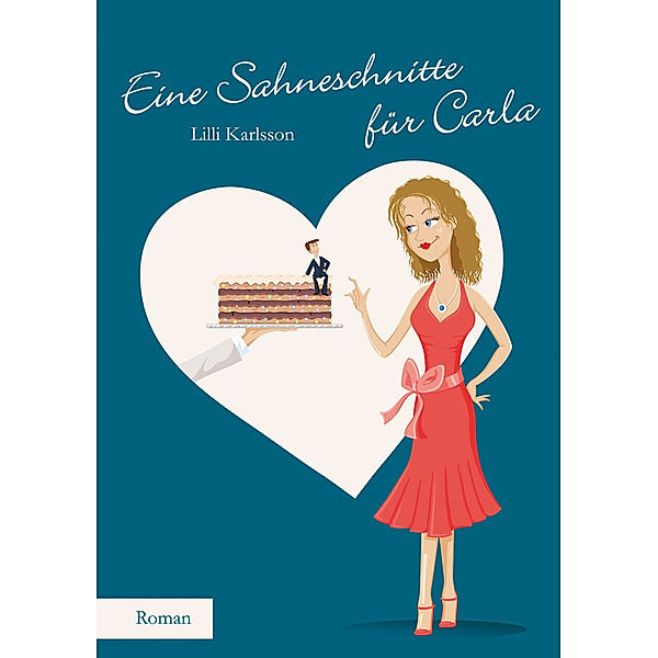 Eine Sahneschnitte für Carla, Lilli Karlsson