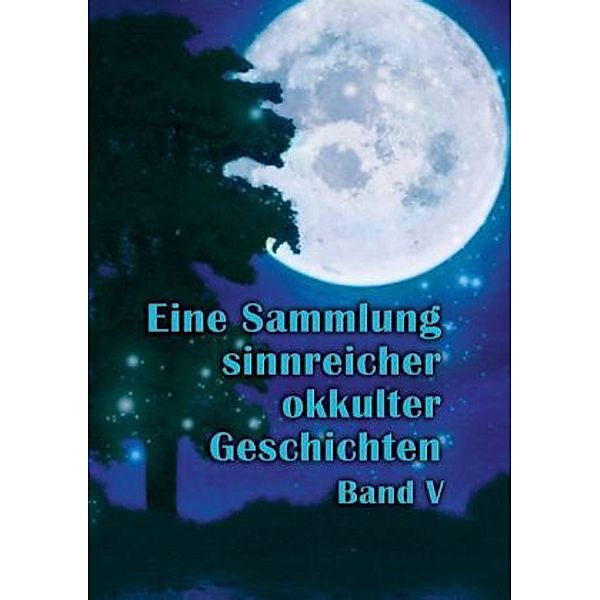 Eine Sammlung sinnreicher okkulter Geschichten, Johannes H. von Hohenstätten