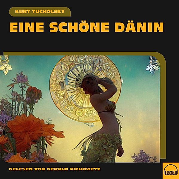 Eine schöne Dänin, Kurt Tucholsky