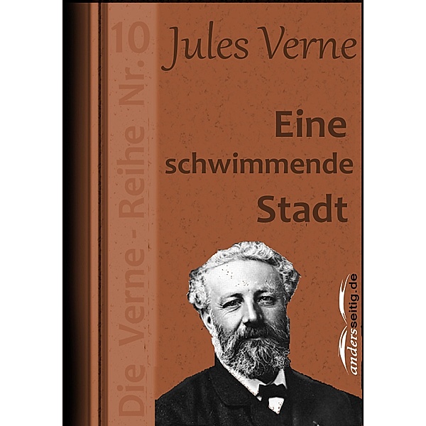 Eine schwimmende Stadt / Jules-Verne-Reihe, Jules Verne