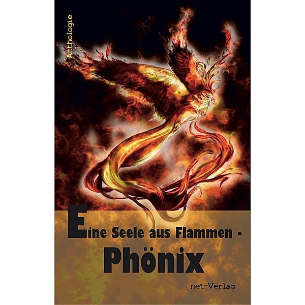 Eine Seele aus Flammen - Phönix, Jennifer Schumann, Kerstin Paul, Detlef Klewer