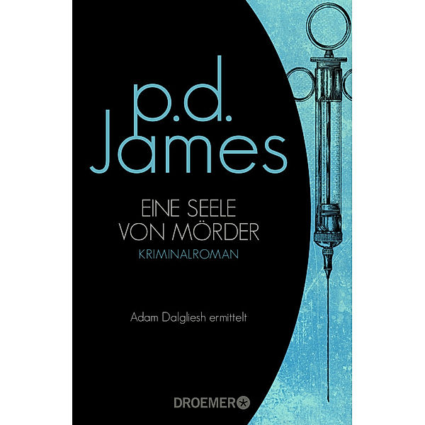 Eine Seele von Mörder / Adam Dalgliesh Bd.2, P. D. James