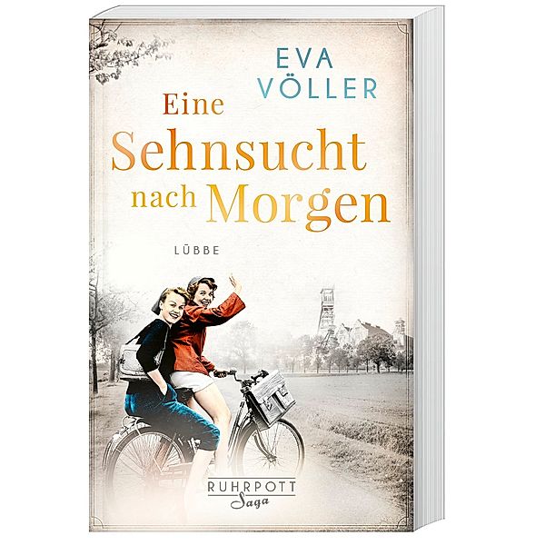 Eine Sehnsucht nach morgen / Ruhrpott Saga Bd.3, Eva Völler