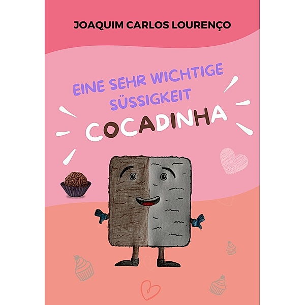Eine Sehr Wichtige Süßigkeit, Joaquim Carlos Lourenço